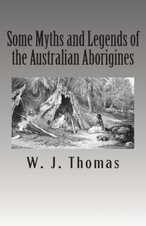 Couverture_Some Myths and Legends of the Australian Aborigines