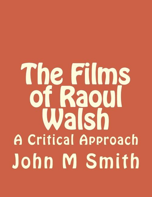 Couverture_The Films of Raoul Walsh
