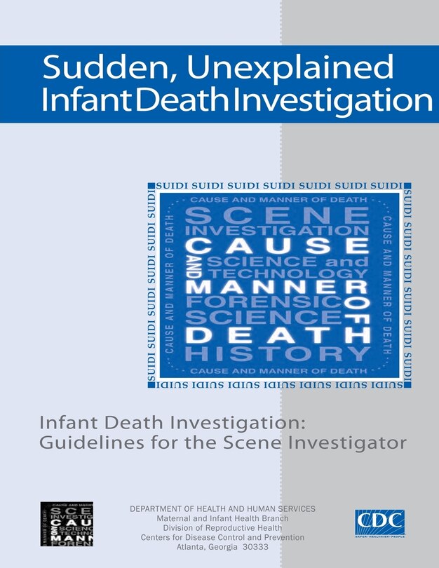 Front cover_Sudden, Unexplained, Infant Death Investigation
