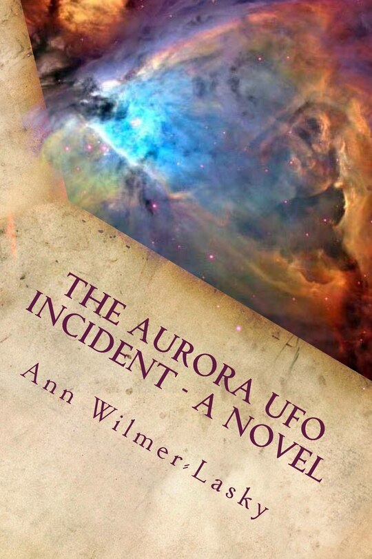 Front cover_The Aurora UFO Incident - A Novel