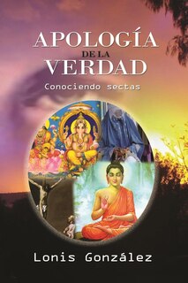 Front cover_Apologia de la Verdad, las falsas religiones