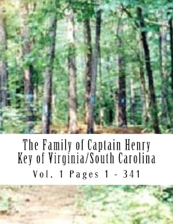 Couverture_The Family of Captain Henry Key of Virginia/South Carolina