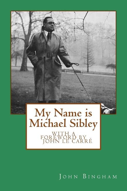 Front cover_My Name is Michael Sibley
