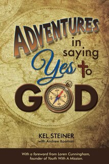 Front cover_Adventures In Saying Yes to God
