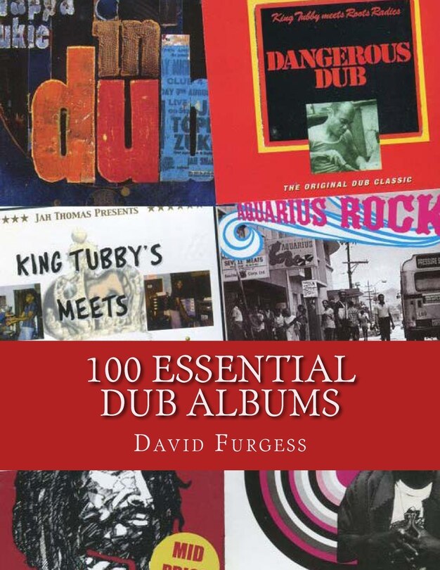 Front cover_100 Essential Dub Albums