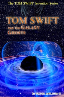 Couverture_Tom Swift and the Galaxy Ghosts