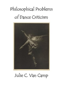 Philosophical Problems of Dance Criticism