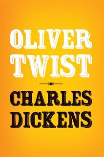 Oliver Twist: Original And Unabridged
