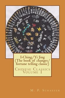 Couverture_I-Ching/Yi Jing (The book of changes/ fortune telling classic)