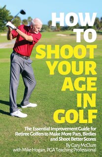 Couverture_How to Shoot Your Age in Golf