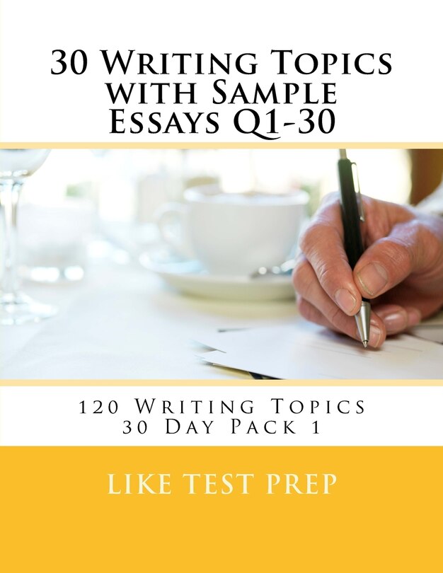 Front cover_30 Writing Topics with Sample Essays Q1-30