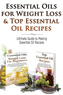 Front cover_Essential Oils for Weight Loss & Top Essential Oil Recipes