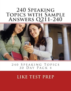Front cover_240 Speaking Topics with Sample Answers Q211-240