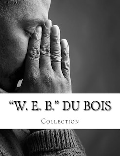 Front cover_W. E. B. Du Bois, Collection