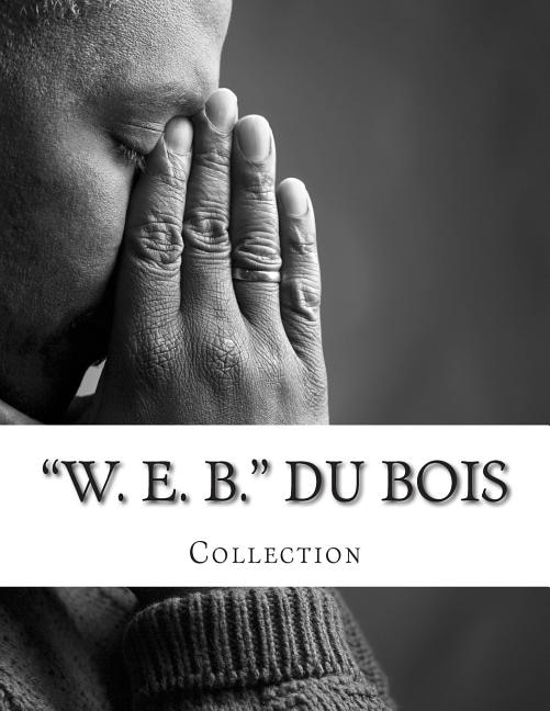 Front cover_W. E. B. Du Bois, Collection