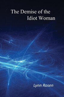 Couverture_The Demise of the Idiot Woman