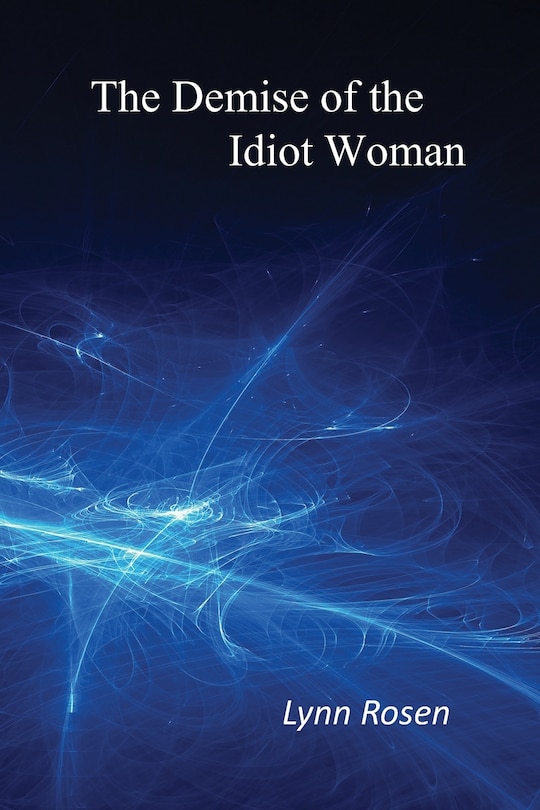 Couverture_The Demise of the Idiot Woman