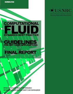 Couverture_Computational Fluid Dynamics Best Practice Guidelines for Dry Cask Applications