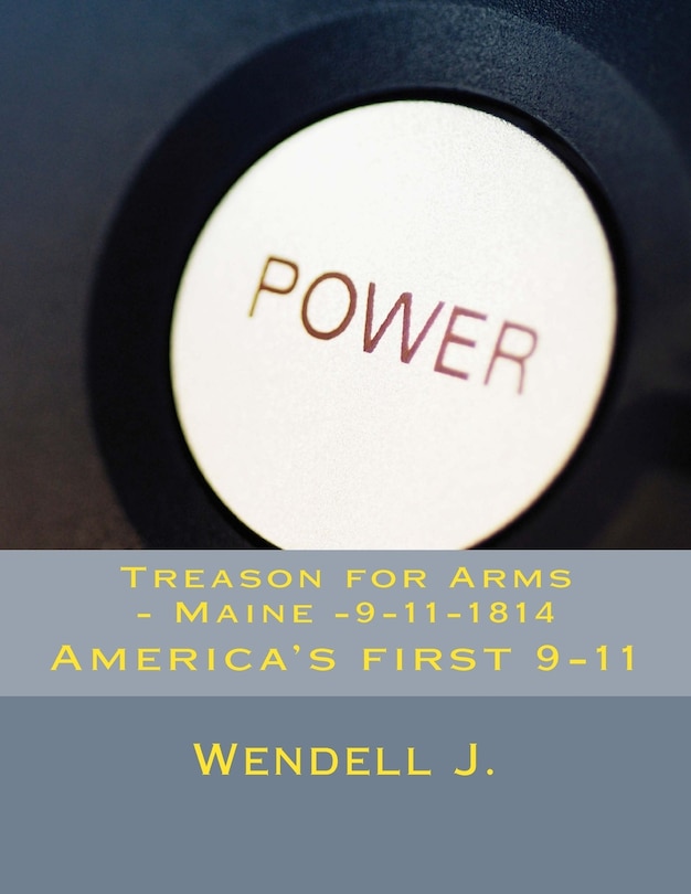Couverture_Treason for Arms - Maine -9-11-1814