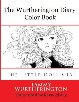 The Wurtherington Diary Color Book: The Little Doll Girl