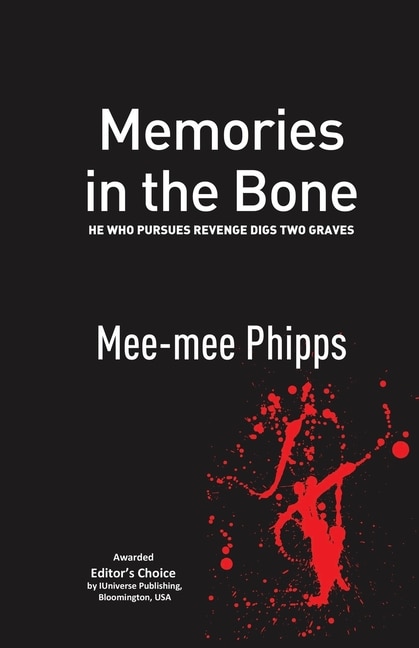 Memories in the Bone: He who pursues revenge digs two graves