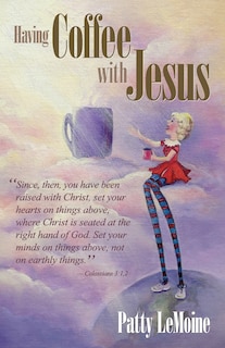 Front cover_Having Coffee With Jesus