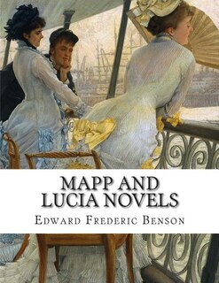 Couverture_Edward Frederic Benson, Mapp and Lucia novels