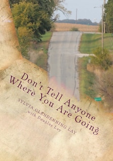 Couverture_Don't Tell Anyone Where You Are Going
