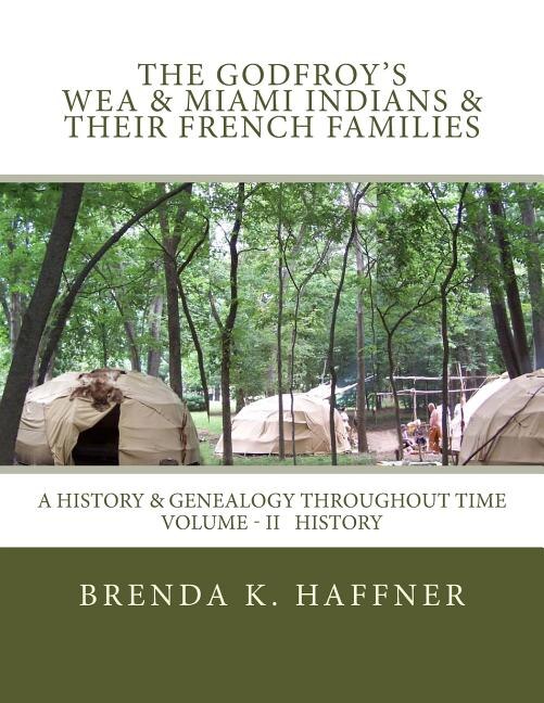 Front cover_THE GODFROY'S - Wea & Miami Indians & Their French Families