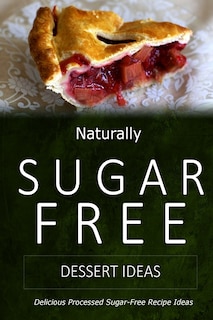 Couverture_Naturally Sugar-Free - Dessert Ideas