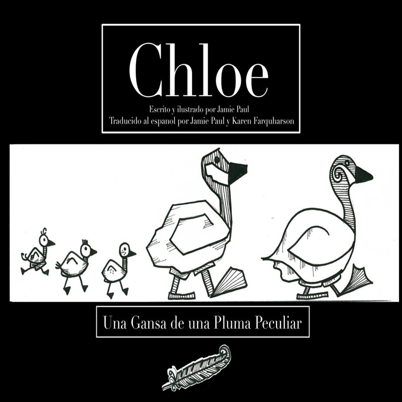 Chloe: Una Gansa de una Pluma Peculiar