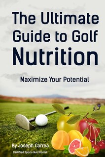 Front cover_The Ultimate Guide to Golf Nutrition