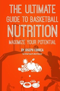 Front cover_The Ultimate Guide to Basketball Nutrition