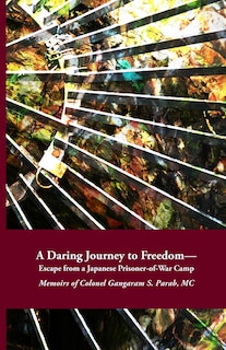 Front cover_A Daring Journey to Freedom - Escape from a Japanese Prisoner-of-War Camp