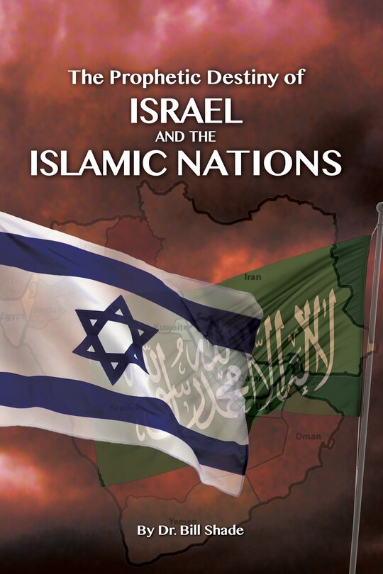 Front cover_The Prophetic Destiny of Israel and the Islamic Nations