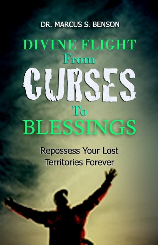 Front cover_Divine Flight From Curses To Blessings