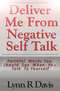 Front cover_Deliver Me From Negative Self Talk