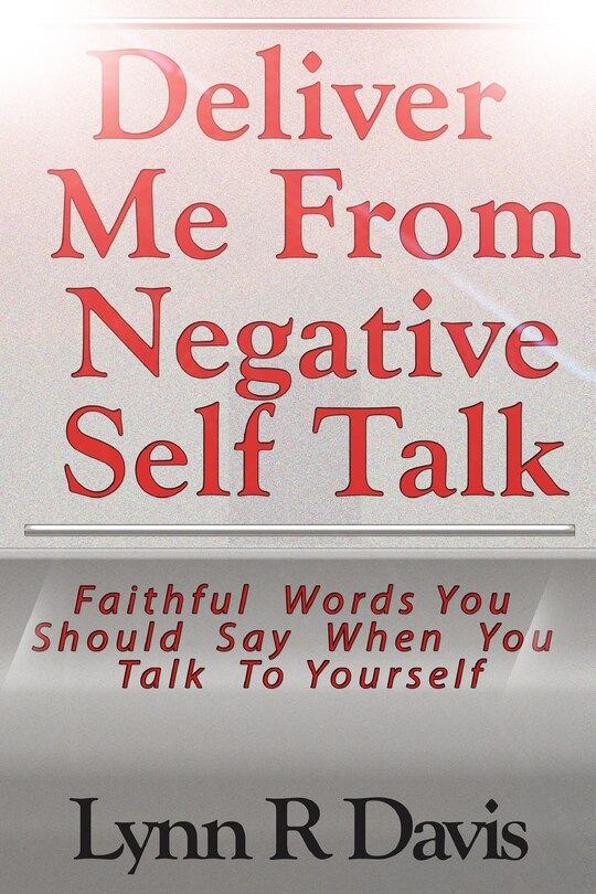 Front cover_Deliver Me From Negative Self Talk