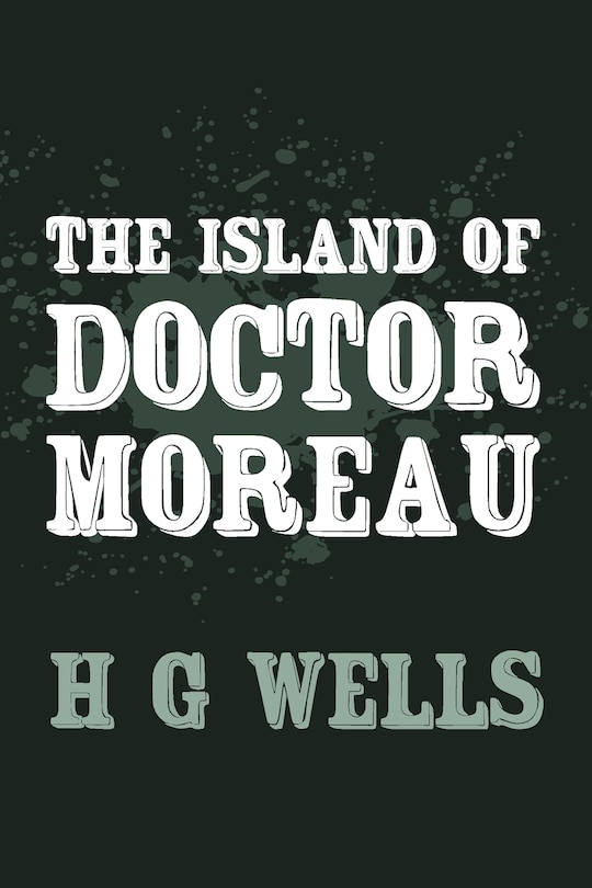 Front cover_The Island of Doctor Moreau