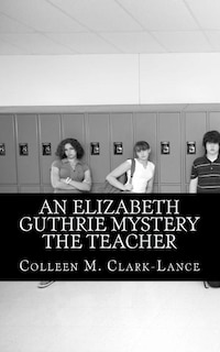 Couverture_An Elizabeth Guthrie Mystery The Teacher