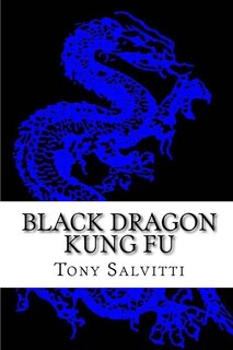 Black Dragon Kung Fu: Advanced Training