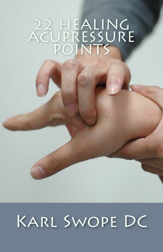 Front cover_22 Healing Acupressure Points