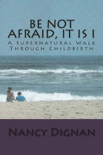 Couverture_Be Not Afraid, It is I