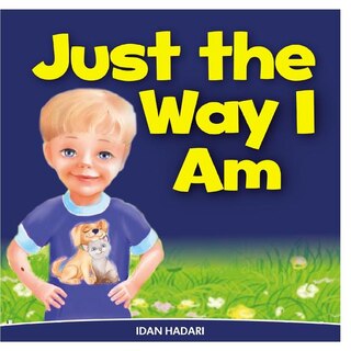Just The Way I Am: How to Build Self Confidence & Self-Esteem in children's books for ages 2 4 8