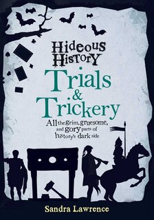 Front cover_Hideous History: Trials and Trickery