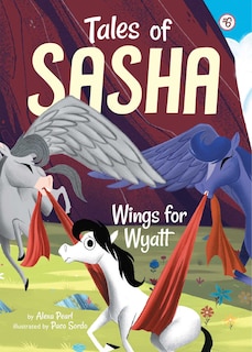 Front cover_Tales of Sasha 6: Wings for Wyatt