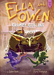 Front cover_Ella and Owen 9: Grumpy Goblins