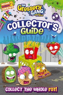 The Grossery Gang: Collector's Guide