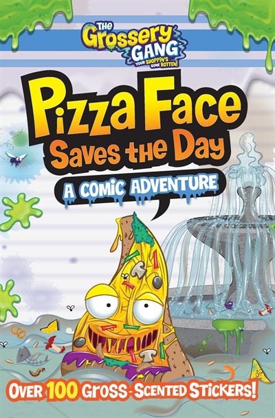Front cover_The Grossery Gang: Pizza Face Saves the Day: A Comic Adventure