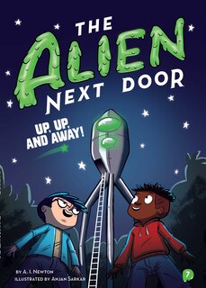 Front cover_The Alien Next Door 7: Up, Up, and Away!
